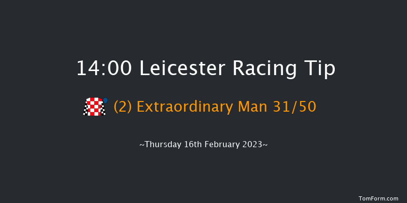 Leicester 14:00 Maiden Chase (Class 3) 16f Wed 1st Feb 2023