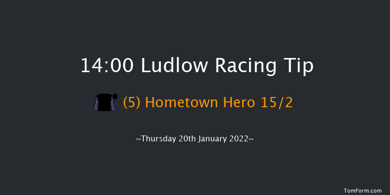 Ludlow 14:00  Maiden Hurdle (Class 4) 21f Mon 10th Jan 2022