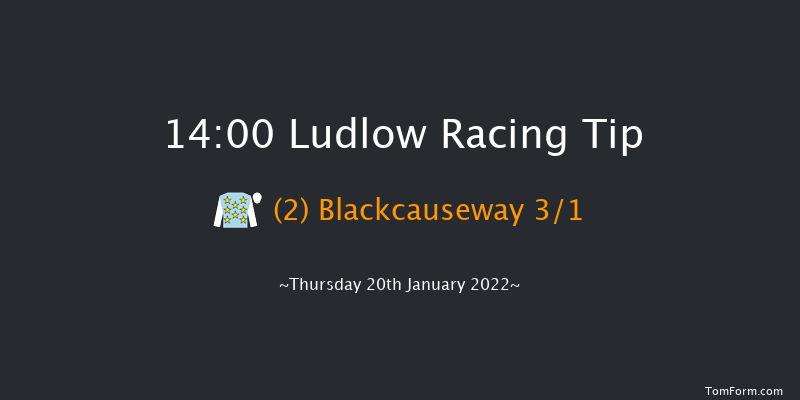 Ludlow 14:00  Maiden Hurdle (Class 4) 21f Mon 10th Jan 2022