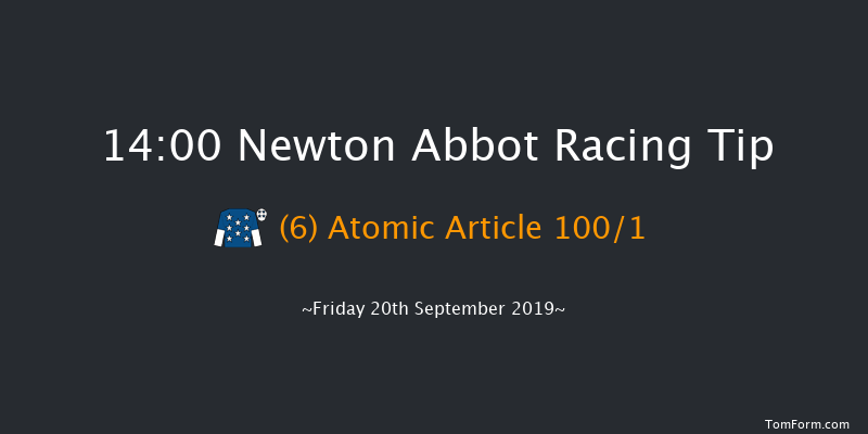 Newton Abbot 14:00 Maiden Hurdle (Class 4) 22f Mon 9th Sep 2019