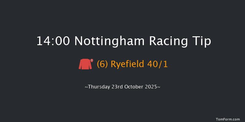 Nottingham 14-00 (Class 5) 6f Wed 15th Oct 2025