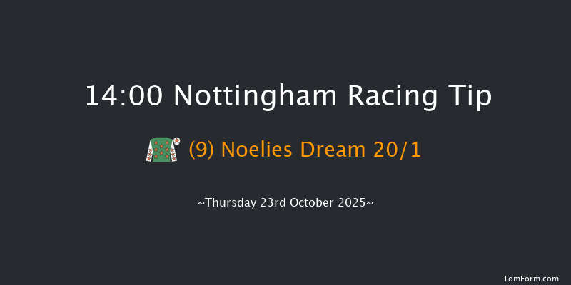 Nottingham 14-00 (Class 5) 6f Wed 15th Oct 2025