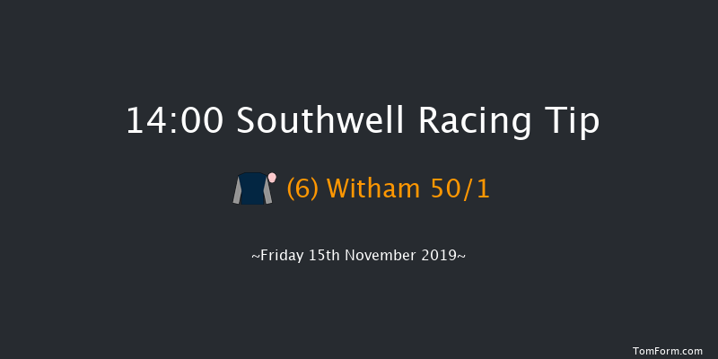 Southwell 14:00 Maiden Hurdle (Class 4) 24f Sat 9th Nov 2019