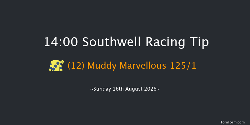 Southwell 14-00 (Class 6) 8f Thu 6th Aug 2026