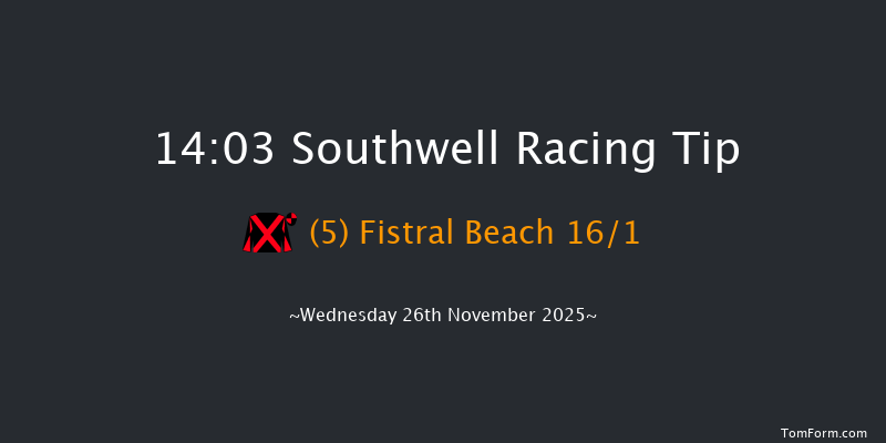 Southwell 14-03 (Class 6) 7f Tue 25th Nov 2025