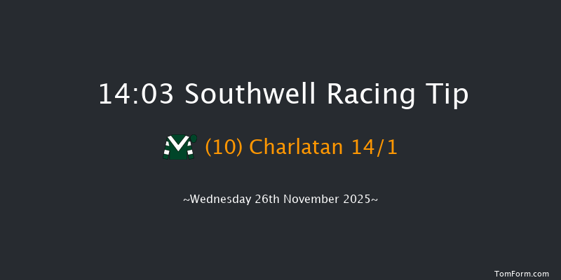 Southwell 14-03 (Class 6) 7f Tue 25th Nov 2025