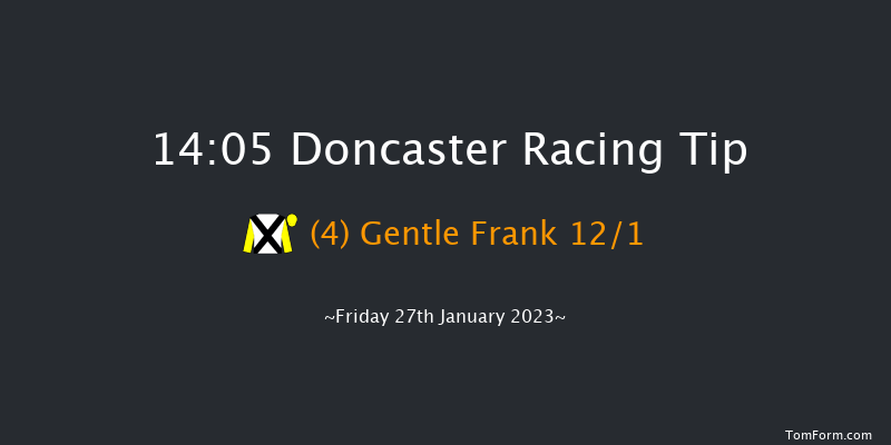 Doncaster 14:05 Maiden Hurdle (Class 3) 19f Tue 10th Jan 2023