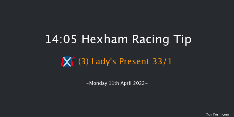 Hexham 14:05 Maiden Hurdle (Class 4) 20f Mon 28th Mar 2022