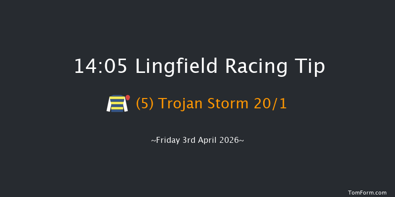 Lingfield 14-05 (Class 4) 15f Fri 27th Mar 2026