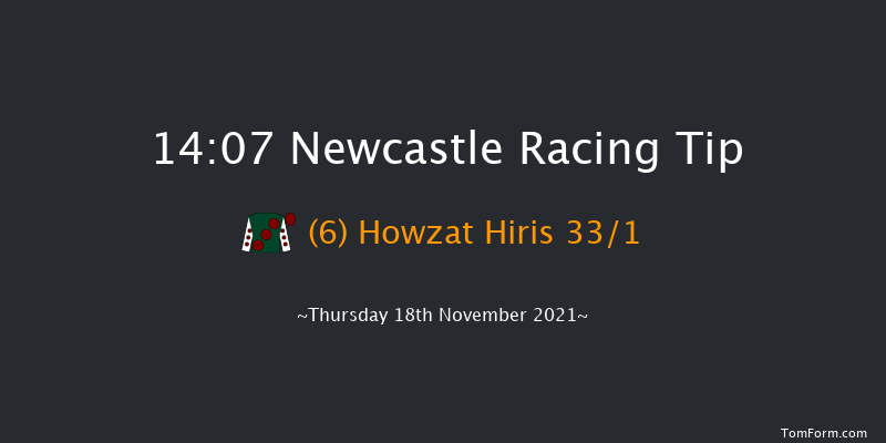 Newcastle 14:07 Maiden Hurdle (Class 4) 20f Fri 12th Nov 2021