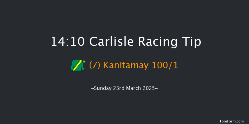 Carlisle  14:10 Maiden Hurdle (Class 4) 17f Sun 9th Mar 2025