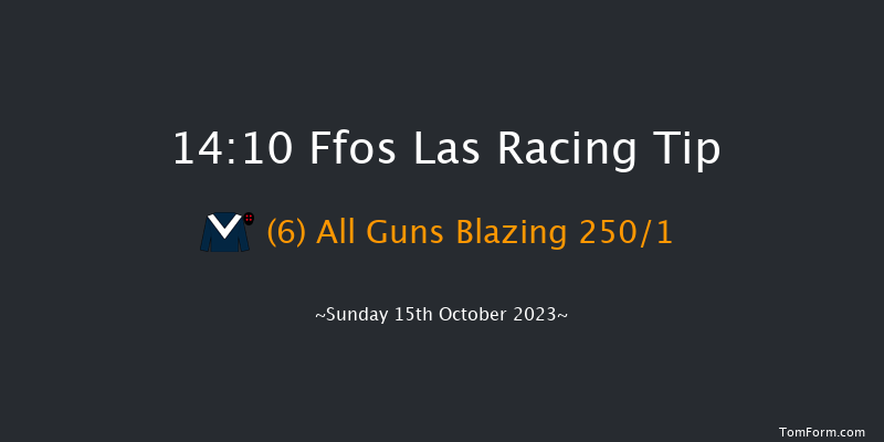 Ffos Las 14:10 Maiden Hurdle (Class 4) 22f Sun 1st Oct 2023