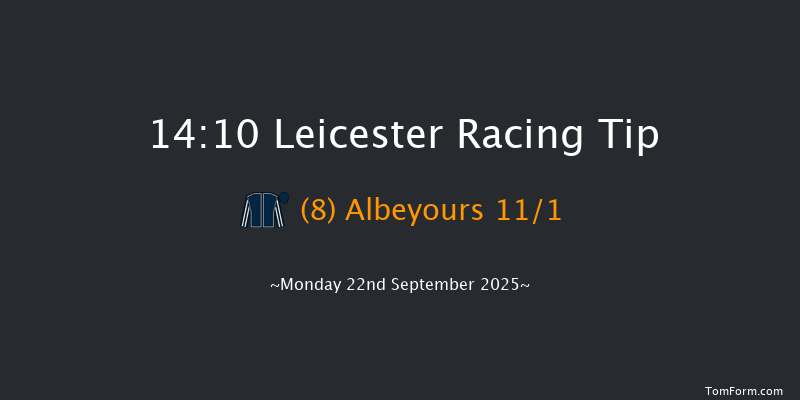 Leicester 14-10 (Class 6) 7f Tue 9th Sep 2025