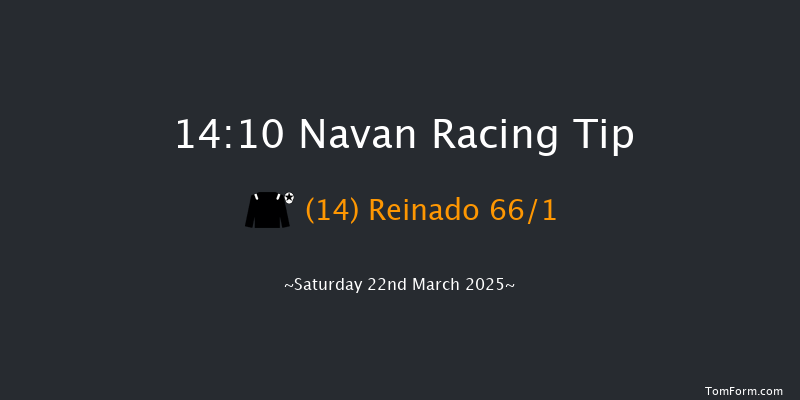 Navan  14:10 Maiden Hurdle 16f Sat 1st Mar 2025