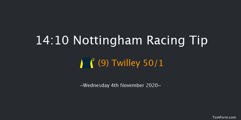 Best Odds Guranteed At MansionBet Nursery Nottingham 14:10 Handicap (Class 5) 8f Wed 28th Oct 2020
