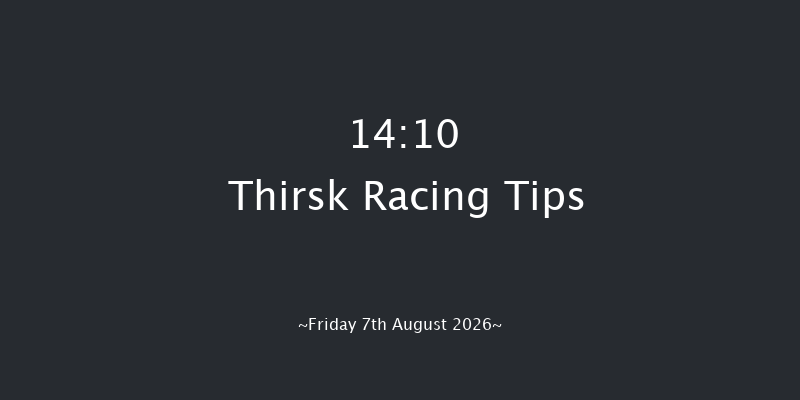 Thirsk 14-10 (Class 6) 6f Sat 1st Aug 2026