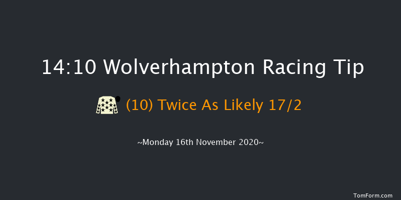 Bombardier Handicap Wolverhampton 14:10 Handicap (Class 6) 7f Sat 14th Nov 2020