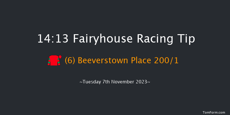 Fairyhouse 14:13 Maiden Hurdle 16f Sat 7th Oct 2023