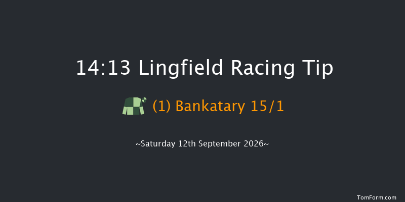 Lingfield 14-13 (Class 5) 12f Thu 10th Sep 2026