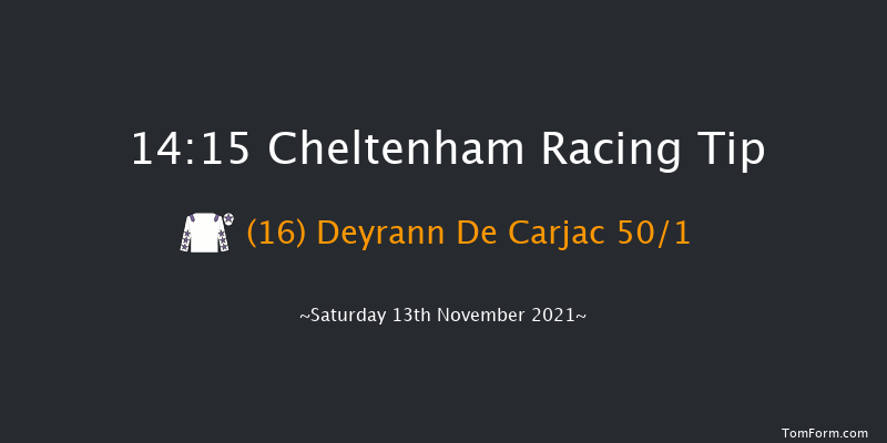 Cheltenham 14:15 Handicap Chase (Class 1) 20f Fri 12th Nov 2021