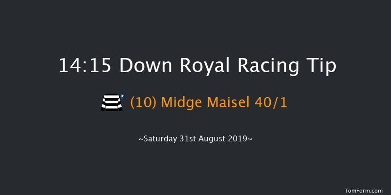 Down Royal 14:15 Maiden 5f Fri 30th Aug 2019