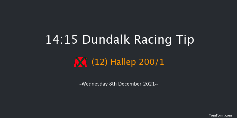 Dundalk 14:15 Maiden 6f Fri 3rd Dec 2021