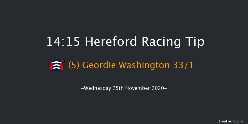 Jackson Property Novices' Hurdle (GBB Race) Hereford 14:15 Novices Hurdle (Class 4) 26f Tue 10th Nov 2020