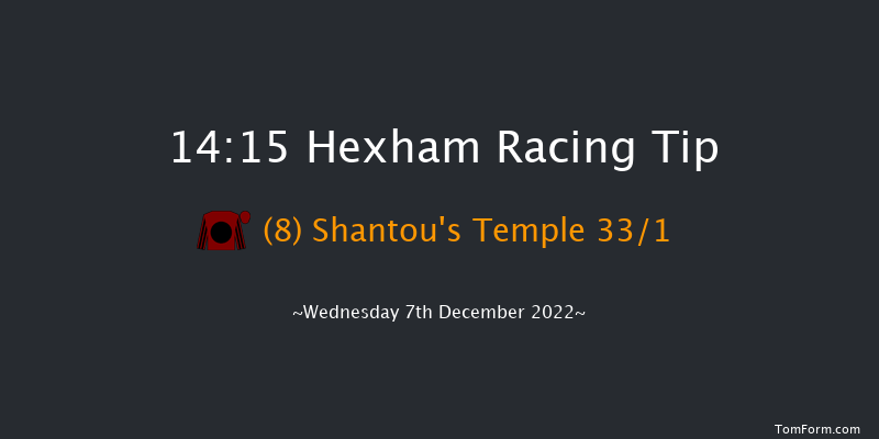 Hexham 14:15 Maiden Hurdle (Class 4) 20f Wed 16th Nov 2022