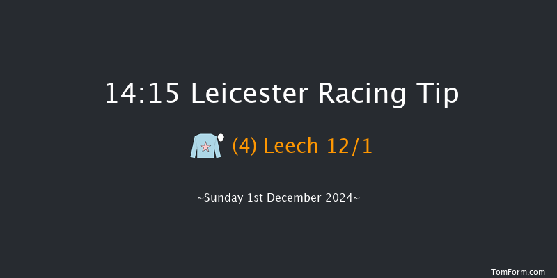 Leicester  14:15 Maiden Hurdle (Class 3) 16f Mon 18th Nov 2024