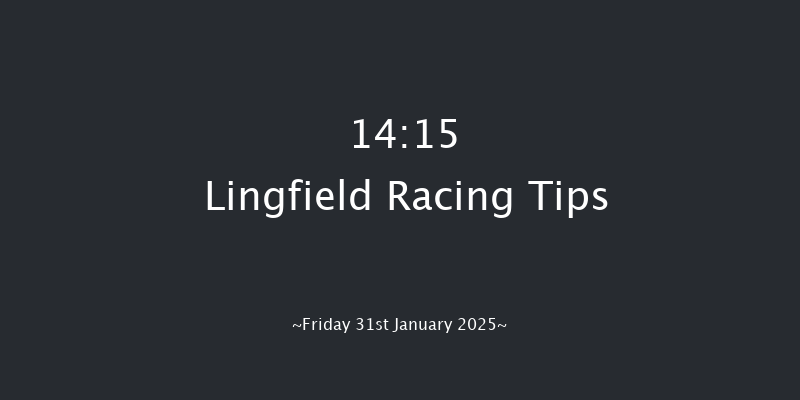 Lingfield  14:15 Maiden Hurdle (Class 4) 16f Fri 24th Jan 2025