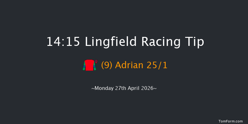 Lingfield 14-15 (Class 6) 15f Mon 20th Apr 2026