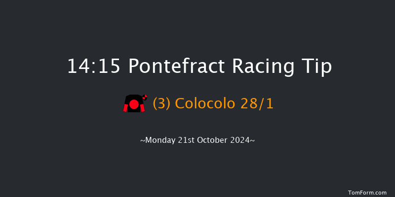Pontefract  14:15 Maiden (Class 5) 6f Mon 7th Oct 2024