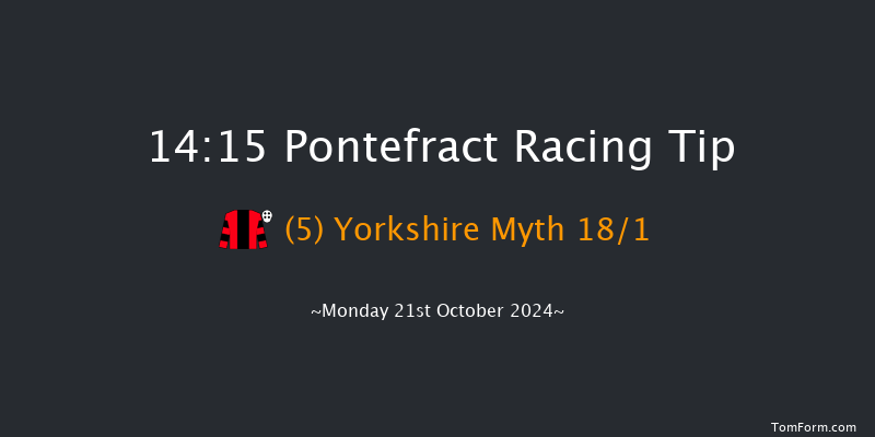 Pontefract  14:15 Maiden (Class 5) 6f Mon 7th Oct 2024