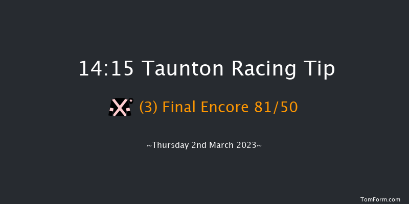 Taunton 14:15 Maiden Hurdle (Class 4) 19f Tue 21st Feb 2023