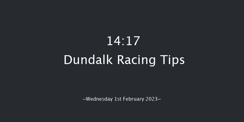 Dundalk 14:17 Maiden 11f Fri 27th Jan 2023