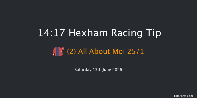 Hexham 14-17 (Class 3) 16f Sat 6th Jun 2026