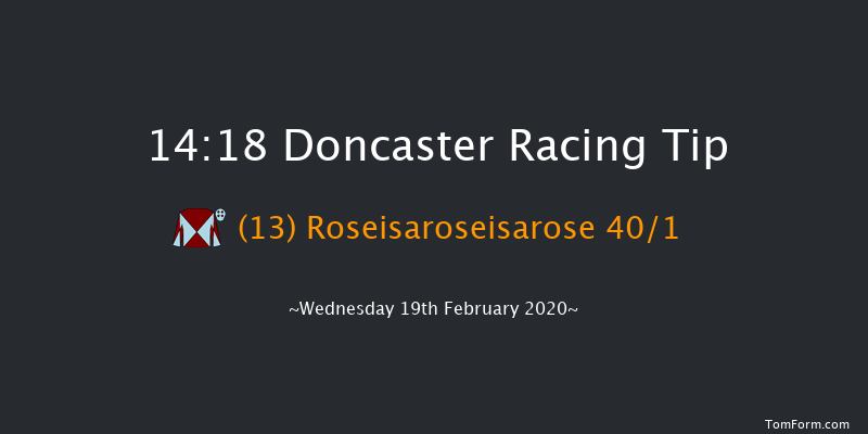 1st Security Solutions EBF 'National Hunt' Novices' Hurdle Doncaster 14:18 Novices Hurdle (Class 4) 19f Thu 6th Feb 2020