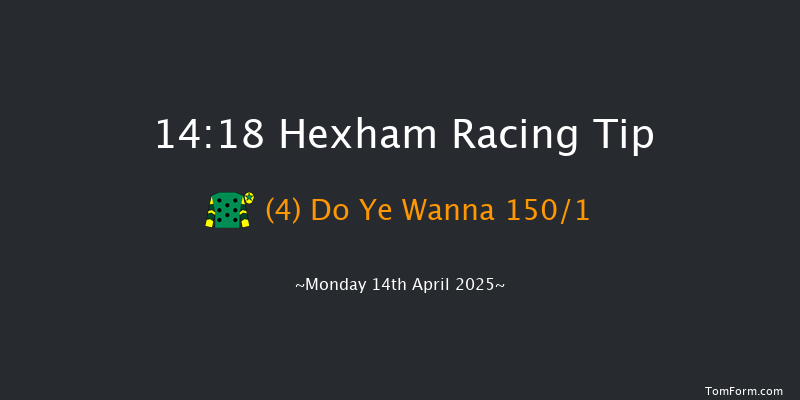 Hexham 14-18 (Class 4) 16f Tue 25th Mar 2025
