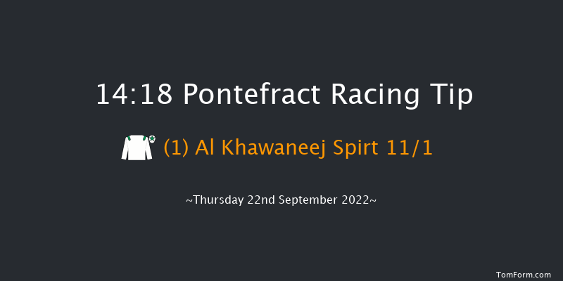 Pontefract 14:18 Maiden (Class 5) 6f Thu 15th Sep 2022