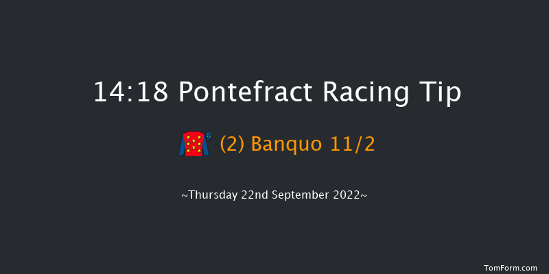 Pontefract 14:18 Maiden (Class 5) 6f Thu 15th Sep 2022