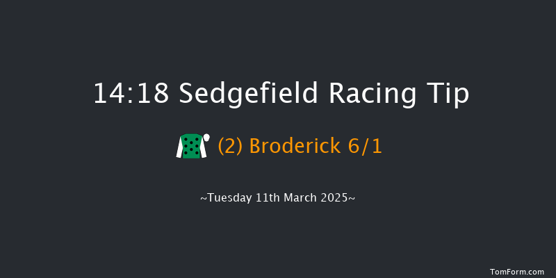 Sedgefield  14:18 Maiden Hurdle (Class 4) 17f Wed 5th Feb 2025