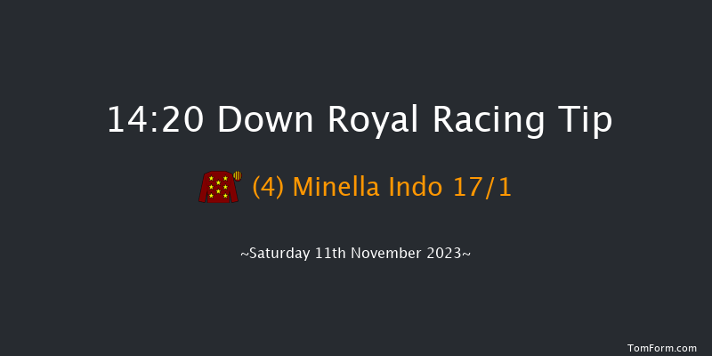 Down Royal 14:20 Conditions Chase 24f Fri 10th Nov 2023