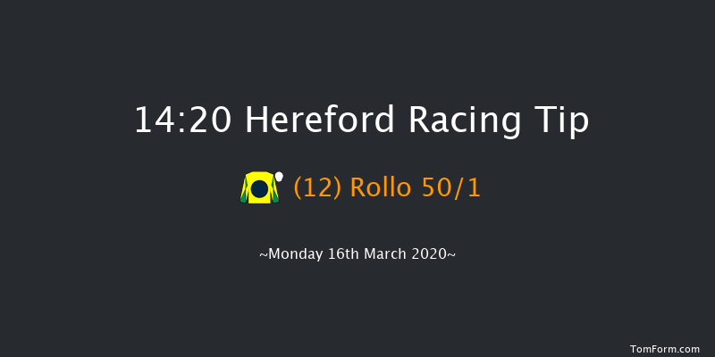 Appliance Solutions Ledbury Maiden Hurdle Hereford 14:20 Maiden Hurdle (Class 5) 16f Sat 7th Mar 2020