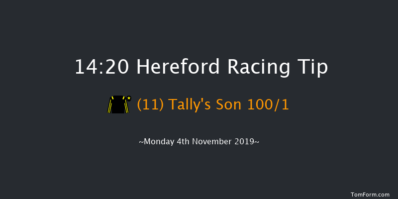 Hereford 14:20 Maiden Hurdle (Class 4) 16f Tue 15th Oct 2019