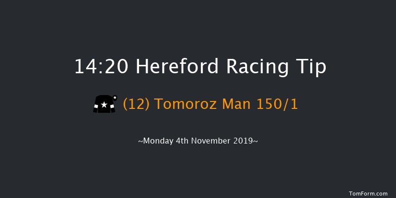 Hereford 14:20 Maiden Hurdle (Class 4) 16f Tue 15th Oct 2019