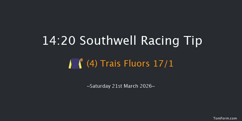 Southwell 14-20 (Class 6) 8f Sat 14th Mar 2026