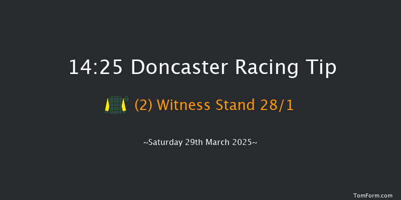 Doncaster 14-25 (Class 1) 6f Fri 14th Mar 2025