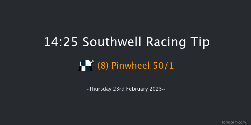 Southwell 14:25 Handicap (Class 4) 6f Tue 21st Feb 2023