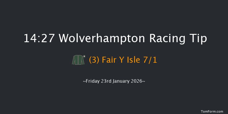 Wolverhampton 14-27 (Class 4) 6f Mon 19th Jan 2026