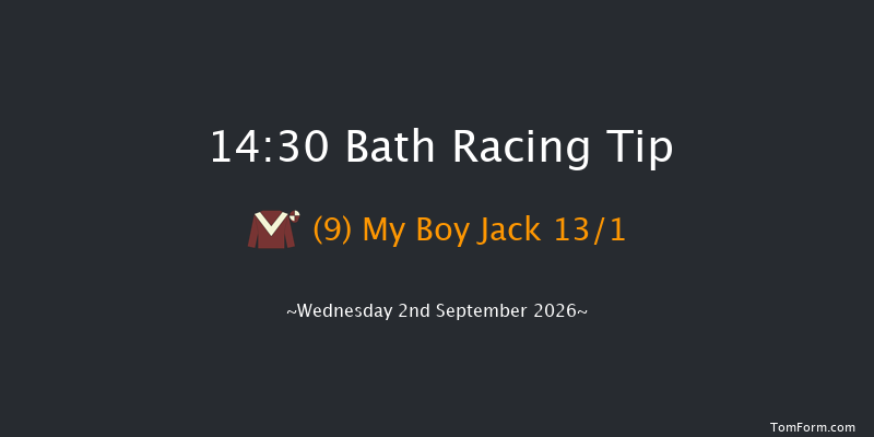 Bath 14-30 (Class 6) 5f Wed 26th Aug 2026